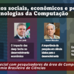 Sessão especial do CSBC reunirá pesquisadores da área de Computação e membros titulares da Academia Brasileira de Ciências (ABC)